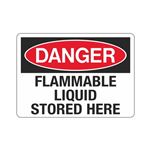 Danger Flammable Liquid Stored Here Sign